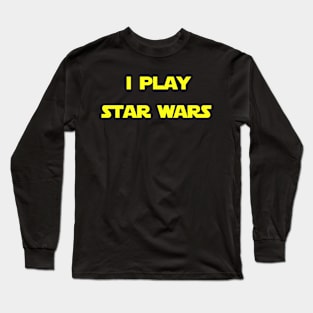 I Play SW Long Sleeve T-Shirt